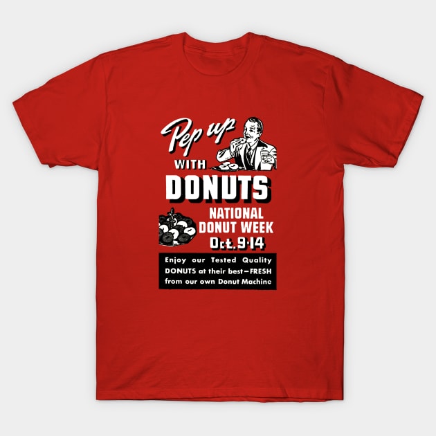 1941 Pep Up with Donuts T-Shirt by historicimage